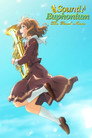 Sound! Euphonium: The Final Movie, Part 1