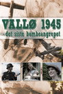 Plakat for 'Vallø 1945: Det Siste Bombeangrepet'