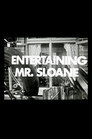 Entertaining Mr. Sloane