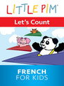 Plakat for 'Little Pim: Lets Count - French for Kids'