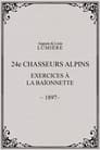 24ème chasseurs alpins : exercices à la baïonnette