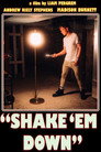 Shake 'Em Down