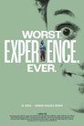 Worst. Experience. Ever.