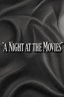 A Night at the Movies