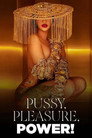 Pussy, Pleasure, Power! - Female Desire and Pop Culture