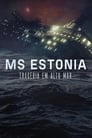 Imagem MS Estonia: Tragédia em Alto Mar