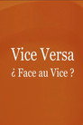 ¿ Face au Vice ?
