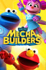 Sesame Workshop’s Mecha Builders