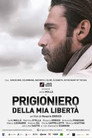 Prigioniero Della Mia Libertà Prigioniero Della Mia Libertà