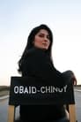 Sharmeen Obaid-Chinoy isSelf - Director