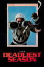 The Deadliest Season