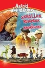 Plakat for 'Skrållan, Ruskprick och Knorrhane'