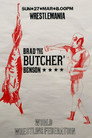 Behind the Curtain with Brad "The Butcher" Benson