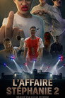 L’affaire Stéphanie 2