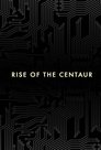 Rise of the Centaur