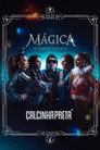 Calcinha Preta: Mágica - O Espetáculo