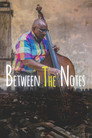Between the Notes