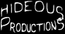 Hideous Productions