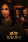 The Wrong Housemaid