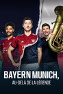 BAYERN MUNICH, AU-DELÀ DE LA LÉGENDE