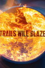 Trails Will Blaze