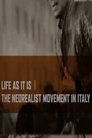 Life as It Is: The Neorealist Movement in Italy