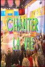 Chanter la vie