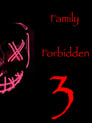 Family Forbidden 3 (2022)