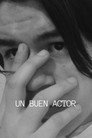 (HD). Un Buen Actor Teljes Film Magyarul (2023) Ingyen Online