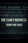 The Family Business: Trump and Taxes (2018)