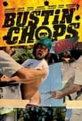 Bustin Chops The Movie