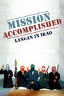 Mission Accomplished: Langan in Iraq