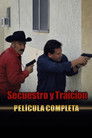 Secuestro y Traición