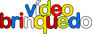 Video Brinquedo Video Brinquedo