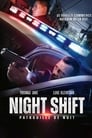 Image Night Shift (Patrouille de nuit)