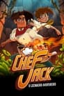 Chef Jack: O Cozinheiro Aventureiro (2023)