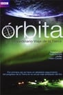 Orbit: Earth's Extraordinary Journey (2012)