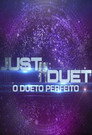 Just Duet - O Dueto Perfeito