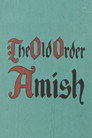 The Old Order Amish