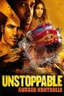 Unstoppable – Außer Kontrolle