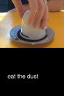Eat the Dust