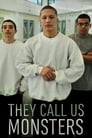 Poster van They Call Us Monsters