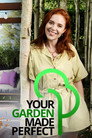 Plakat for 'Your Garden Made Perfect'