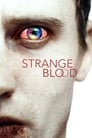 فيلم Strange Blood 2015 مترجم اونلاين