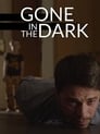 Gone in the Dark