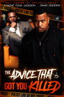 The Advice That Got You Killed