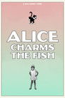 Alice Charms the Fish