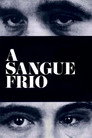 Poster de A Sangue Frio