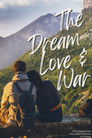 The Dream: Love & War