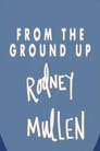 Rodney Mullen: From the Ground Up